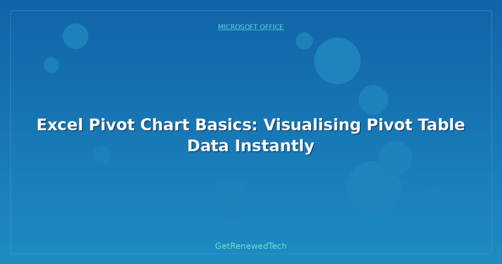 Excel Pivot Chart Basics: Visualising Pivot Table Data Instantly ...