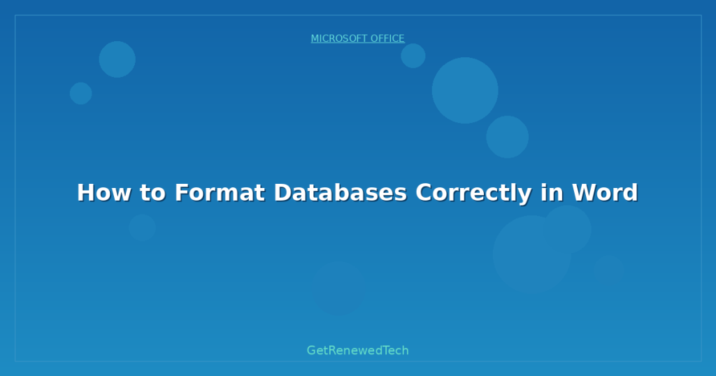 How to Format Databases Correctly in Word - GetRenewedTech US
