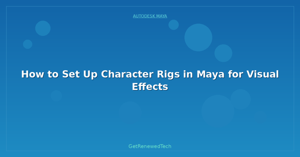 Mayanorman Rigs How to Set Up Character Rigs in Maya for Visual Effects - GetRenewedTech US