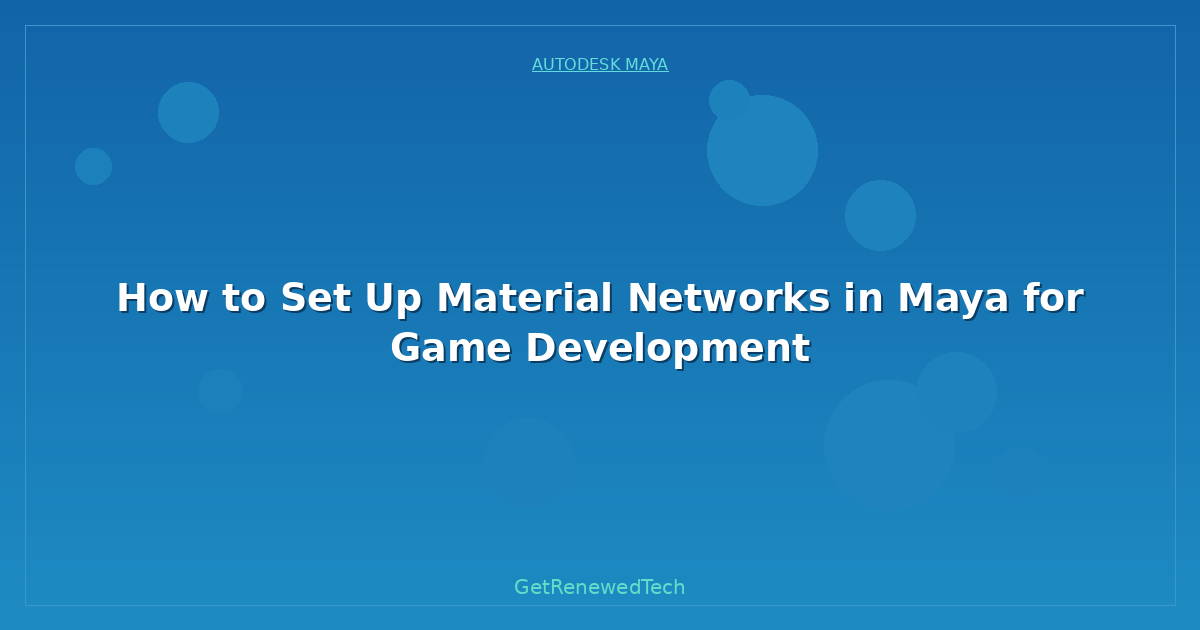Blog How To Set Up Material Networks In Maya For Game Development