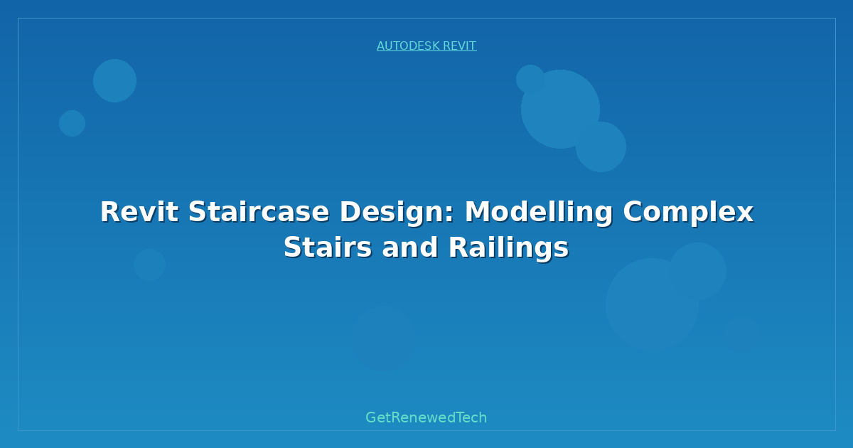 Blog Revit Staircase Design Modelling Complex Stairs And Railings