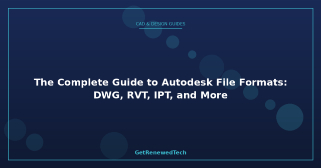 Stage Rvt File Autodesk File Formats: DWG, RVT, IPT Guide