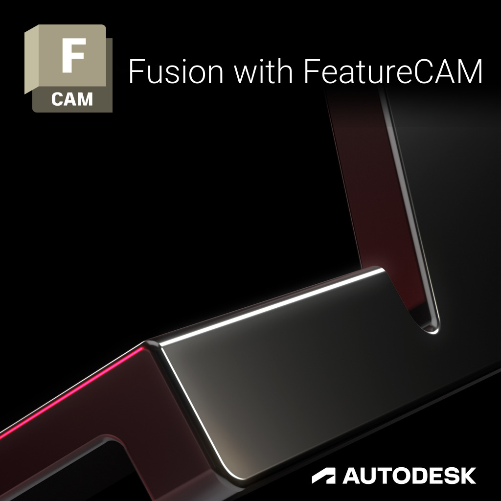 Autodesk Fusion with FeatureCAM 2024/2025/2026/2027 for Windows